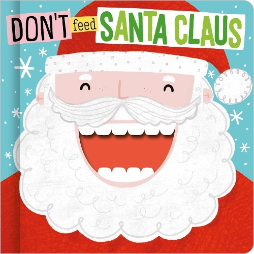 Don feed santa - don't,